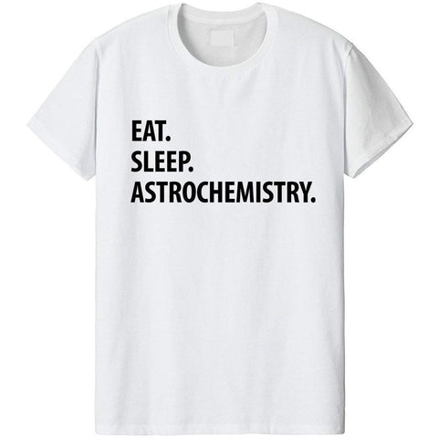 Eat Sleep Astrochemistry T-Shirt-WaryaTshirts