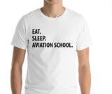 Eat Sleep Aviation School T-Shirt-WaryaTshirts