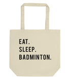 Eat Sleep Badminton Tote Bag