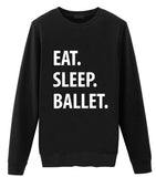 Eat Sleep Ballet Sweater