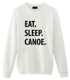 Eat Sleep Canoe Sweatshirt