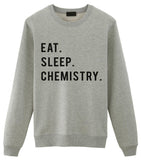 Eat Sleep Chemistry Sweater