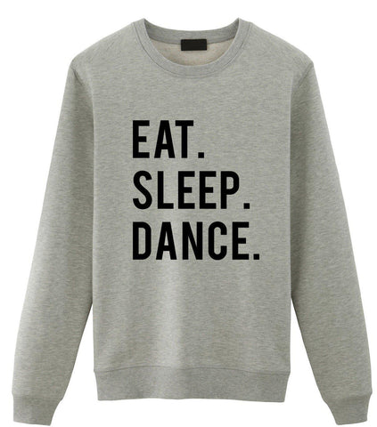 Eat Sleep Dance Sweater-WaryaTshirts