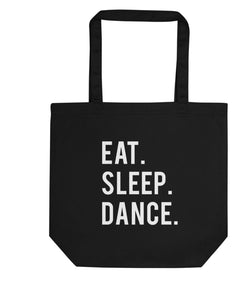 Eat Sleep Dance Tote Bag | Short / Long Handle Bags
