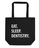 Eat Sleep Dentistry Tote Bag | Short / Long Handle Bags