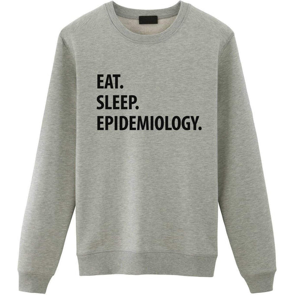 Eat Sleep Epidemiology Sweater-WaryaTshirts
