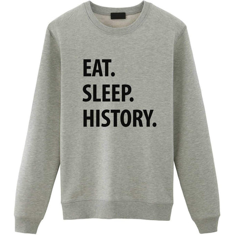 Eat Sleep History Sweater-WaryaTshirts