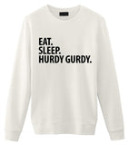 Eat Sleep Hurdy Gurdy Sweatshirt