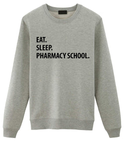 Eat Sleep Pharmacy School Sweatshirt-WaryaTshirts
