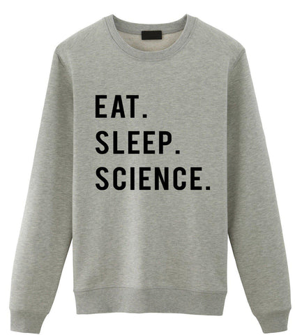Eat Sleep Science Sweater-WaryaTshirts