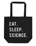 Eat Sleep Science Tote Bag | Short / Long Handle Bags