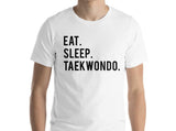 Eat Sleep Taekwondo T-Shirt