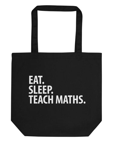 Eat Sleep Teach Maths Tote Bag | Short / Long Handle Bags-WaryaTshirts