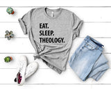 Eat Sleep Theology T-Shirt-WaryaTshirts
