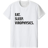 Eat Sleep Virophysics T-Shirt-WaryaTshirts