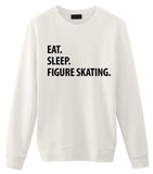 Figure Skating Sweater, Eat Sleep Figure Skating Sweatshirt Gift for Men & Women-WaryaTshirts