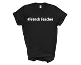French Teacher shirt, French Teacher Gift Mens Womens TShirt - 2625
