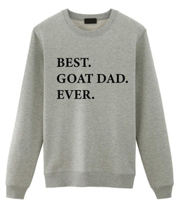 Goat Dad Sweater, Best Goat Dad Ever Sweatshirt, Gift for Goat Dad - 1958