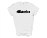 Historian Shirt, Historian Gift Mens Womens TShirt - 2712