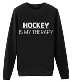 Hockey Lover Gift Sweater Mens Womens - Hockey is my therapy Sweatshirt-WaryaTshirts