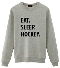 Hockey Sweater, Eat Sleep Hockey Sweatshirt Gift for Men & Women-WaryaTshirts