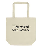 I Survived Med School Tote Bag | Short / Long Handle Bags-WaryaTshirts