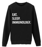 Immunology Sweater, Immunologist Gift, Eat Sleep Immunology Sweatshirt Mens & Womens-WaryaTshirts