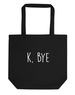 K bye Tote Bag | Short / Long Handle Bags-WaryaTshirts