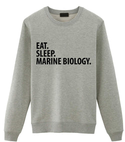 Marine Biology Gift, Eat Sleep Marine Biology Sweatshirt Mens Womens Gift