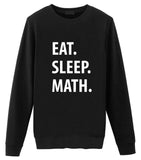 Math Sweater, Eat Sleep Math Sweatshirt Gift for Men & Women