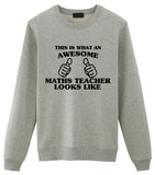 Maths Teacher Sweater, Maths Teacher Gift, Awesome Maths Teacher Sweatshirt Mens & Womens-WaryaTshirts