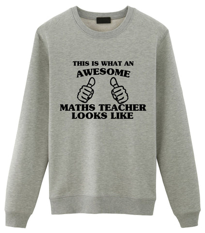 Maths Teacher Sweater, Maths Teacher Gift, Awesome Maths Teacher Sweatshirt Mens & Womens-WaryaTshirts