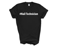 Nail Technician Shirt, Nail Technician Gift Mens Womens TShirt - 2681