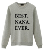 Nana Sweater, Nana Gift, Best Nana Ever Sweatshirt-WaryaTshirts