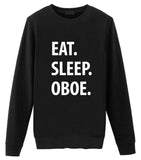 Oboe Sweater, Eat Sleep Oboe Sweatshirt Gift for Men & Women-WaryaTshirts