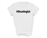 Oncologist Shirt, Oncologist Gift Mens Womens TShirt - 2646