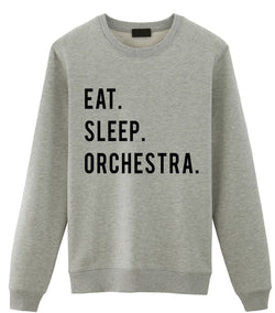 Orchestra Sweater, Orchestra Gift, Eat Sleep Orchestra Sweatshirt Mens Womens Gift - 775