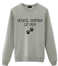 Oriental Shorthair Cat Sweater, Oriental Shorthair Cat Mom Sweatshirt Womens Gift - 2399