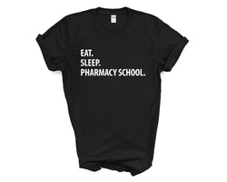 Pharmacy School T-Shirt, Eat Sleep Pharmacy School Shirt Mens Womens Gifts