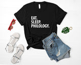 Philology T-Shirt, Eat Sleep Philology Shirt Mens Womens Gifts - 2955