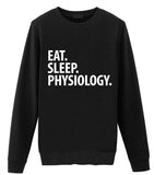 Physiology Sweater, Eat Sleep Physiology Sweatshirt Gift for Men & Women-WaryaTshirts