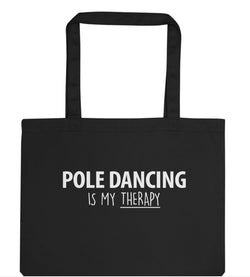 Pole Dancer gift, Pole Dancing is my Therapy Tote Bag | Long Handle Bags - 2056-WaryaTshirts
