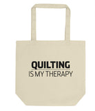 Quilting is My Therapy Tote Bag | Short / Long Handle Bags-WaryaTshirts