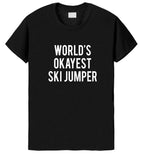 Ski Gift, World's okayest Ski Jumper Shirt Gift for Men & Women