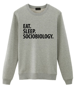Sociobiology Sweater, Eat Sleep Sociobiology Sweatshirt Mens Womens Gift - 2314