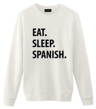 Spanish Sweater, Eat Sleep Spanish Sweatshirt Gift for Men & Women