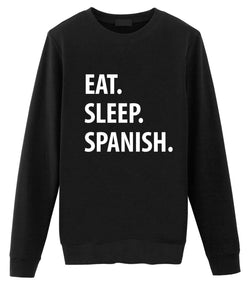 Spanish Sweater, Eat Sleep Spanish Sweatshirt Gift for Men & Women-WaryaTshirts
