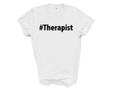 Therapist Shirt, Therapist Gift Mens Womens TShirt - 2693-WaryaTshirts