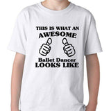 This is What an Awesome Ballet Dancer Looks Like T-Shirt Kids-WaryaTshirts