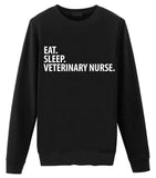 Veterinary Nurse Sweater, Eat Sleep Veterinary Nurse Sweatshirt Gift for Men & Women
